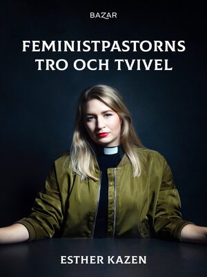 cover image of Feministpastorns tro och tvivel